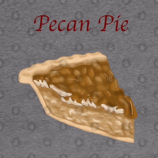 A Slice of Pie- Pecan Pie with Text by tesiamarieart